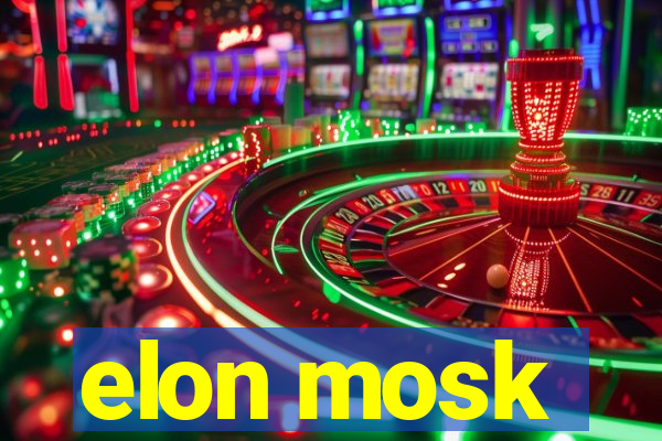 elon mosk